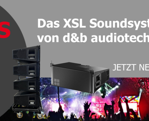 Jetzt neu in der Vermietung bei 3p-productions - XSL Soundsystem von d&b audiotechnik